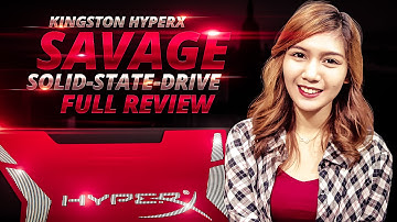 Kingston HyperX Savage SSD - Full Review / Benchmark Test / Unboxing (60FPS Video)
