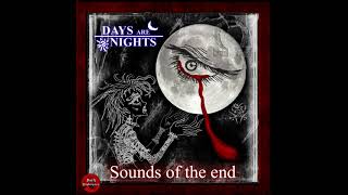 Days Are Nights - Sounds Of The End 2006 | Full | Darkwave