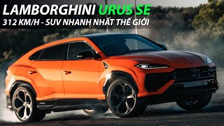 Download Lagu LAMBORGHINI URUS SE | Siêu SUV hybrid 800 mã lực, giá khởi điểm 15 tỷ đồng | XE24h MP3