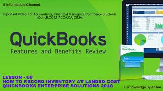 QuickBooks Enterprise: How to Calculate & Record Inventory at Landed Cost