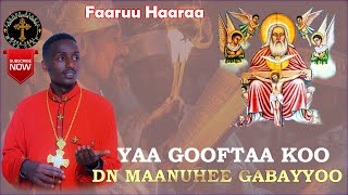 Dn Maanuhee Gabayyoo _ Yaa Gooftaa koo || #faaruuortodoksii #mahtottube #faarfannaa_ortodoksii