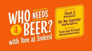 Who Needs a Beer!? With Tom from Indeed Brewing Company