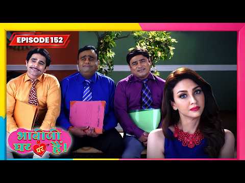 Bhabi Ji Ghar Par Hai | Full EP - 152 | Best Comedy TV Show | भाभी जी घर पे हैं सीरियल | New Serial