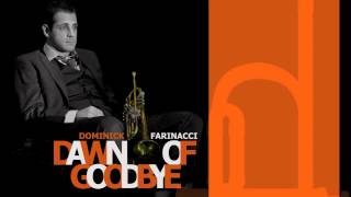 Dominick Farinacci Dawn of Goodbye