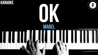 Mabel - OK (Anxiety Anthem) Karaoke Acoustic Piano Instrumental Lyrics