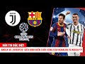 BARCA VS JUVENTUS: SIÊU KINH ĐIỂN CUỐI CÙNG CỦA RONALDO VÀ MESSI???