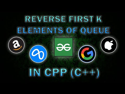 Reverse First K elements of Queue | Geeksforgeeks | POTD | CPP | C++ | DSA