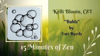 15 Minutes of Zen! Zentangle© method of drawing! Bublz.