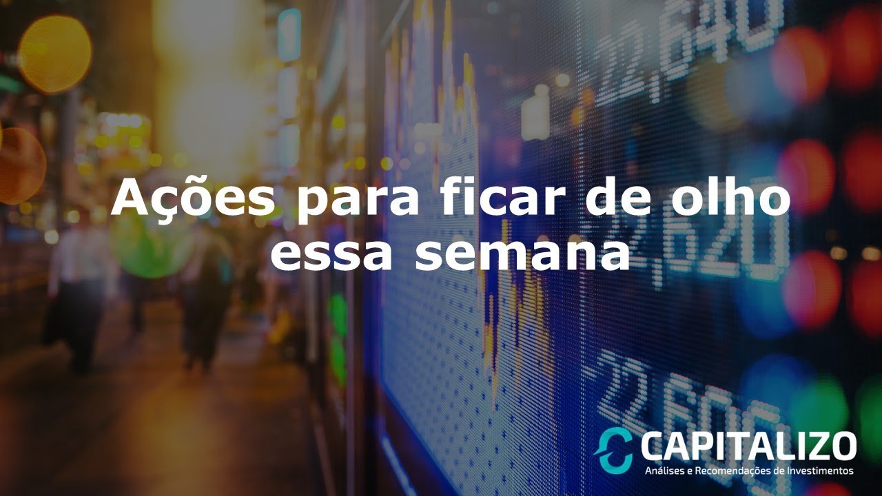 Ações para ficar de olho essa semana finanças pessoais excel