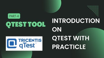 Test Requirement Part 4 | QTest Tool