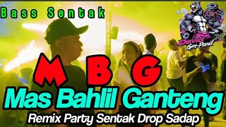 party Sentak  Mbg   Bass Glerr Terbaru