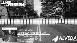 Luke Larssen - Lockdown (Extended Mix)