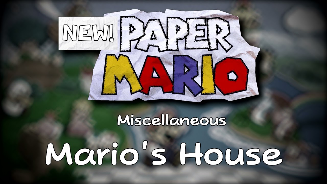 Mario's House New! Paper Mario [Concept] YouTube