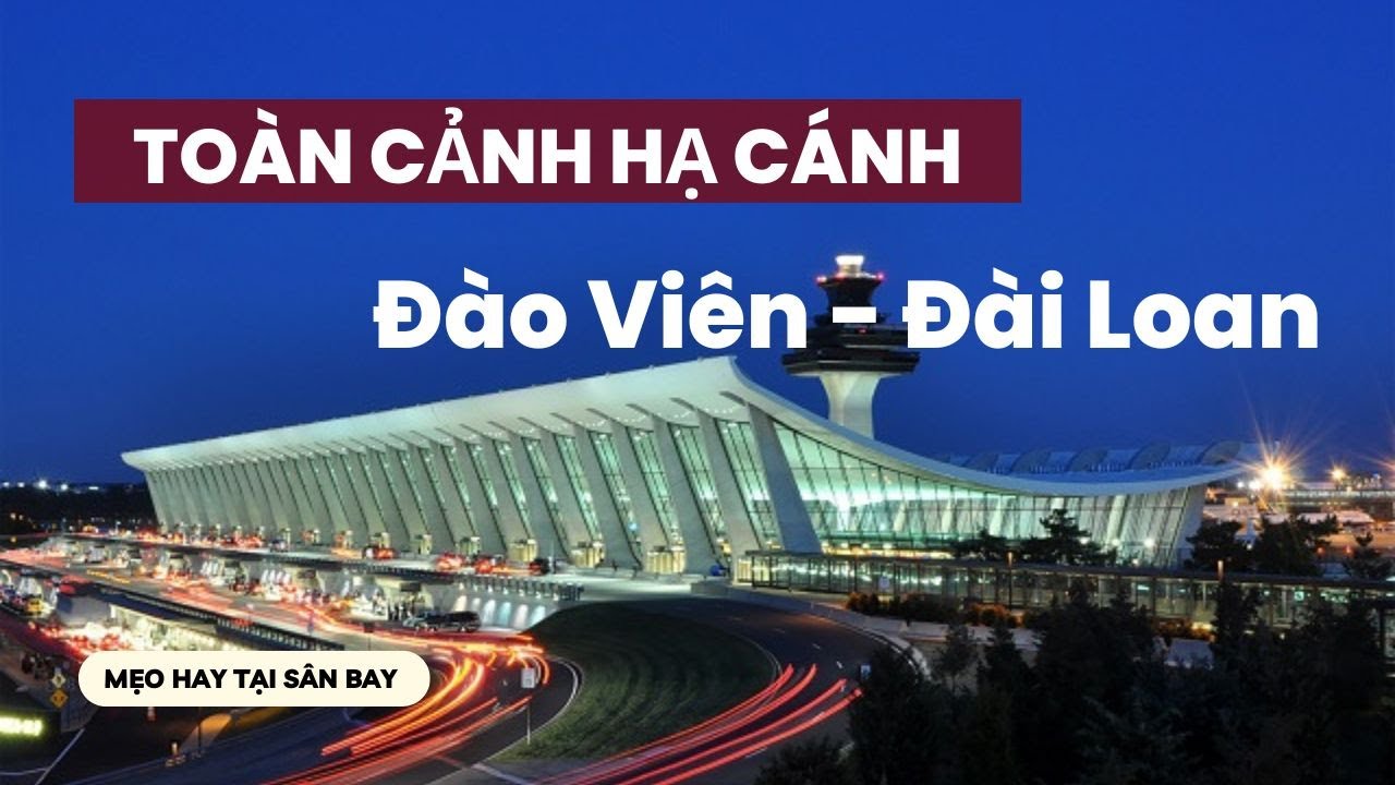 Hướng dẫn nhập cảnh và Đi MRT từ Sân bay Đào Viên về Đài Bắc 