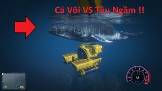 GTA 5 Tàu Ngầm Độ 400 Mã Lực | Chạy Đua Vs Cá Vôi Bự Nhất Thế Giới screenshot 3