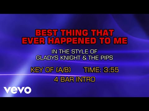 Gladys Knight The Best Thing That Ever Happened To Me Karaoke