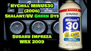 How to Recharge your Subaru WRX 2009 with HyChill MINUS30 SEALANT | Air Condition screenshot 5