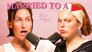 I MARRIED THE RED FLAG @whatwesaidpodcast