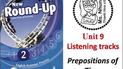 Round up 2 - unit 9 - Prepositions of Time