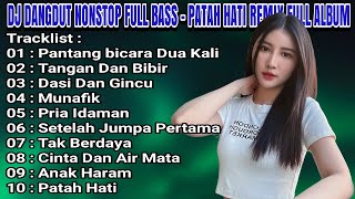 DJ DANGDUT NONSTOP FULL ALBUM PANTANG BICARA DUA KALI REMIX ENAK BUAT KERJA