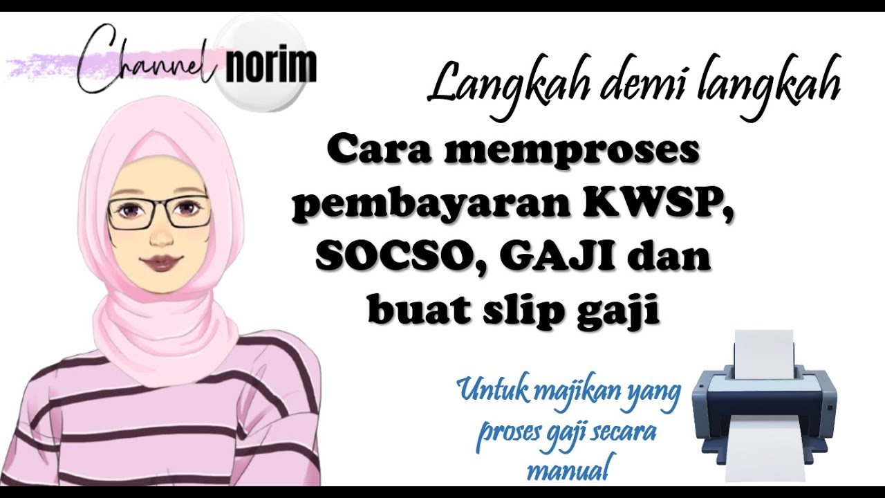 Cara Bayar Gaji, KWSP dan SOCSO Langkah demi Langkah