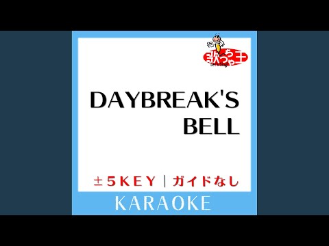 DAYBREAK'S BELL (原曲歌手:L'Arc～en～Ciel)