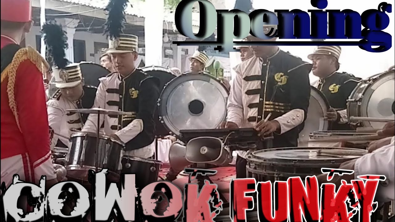 Pembukaan Drumband (COWOK FUNKY)