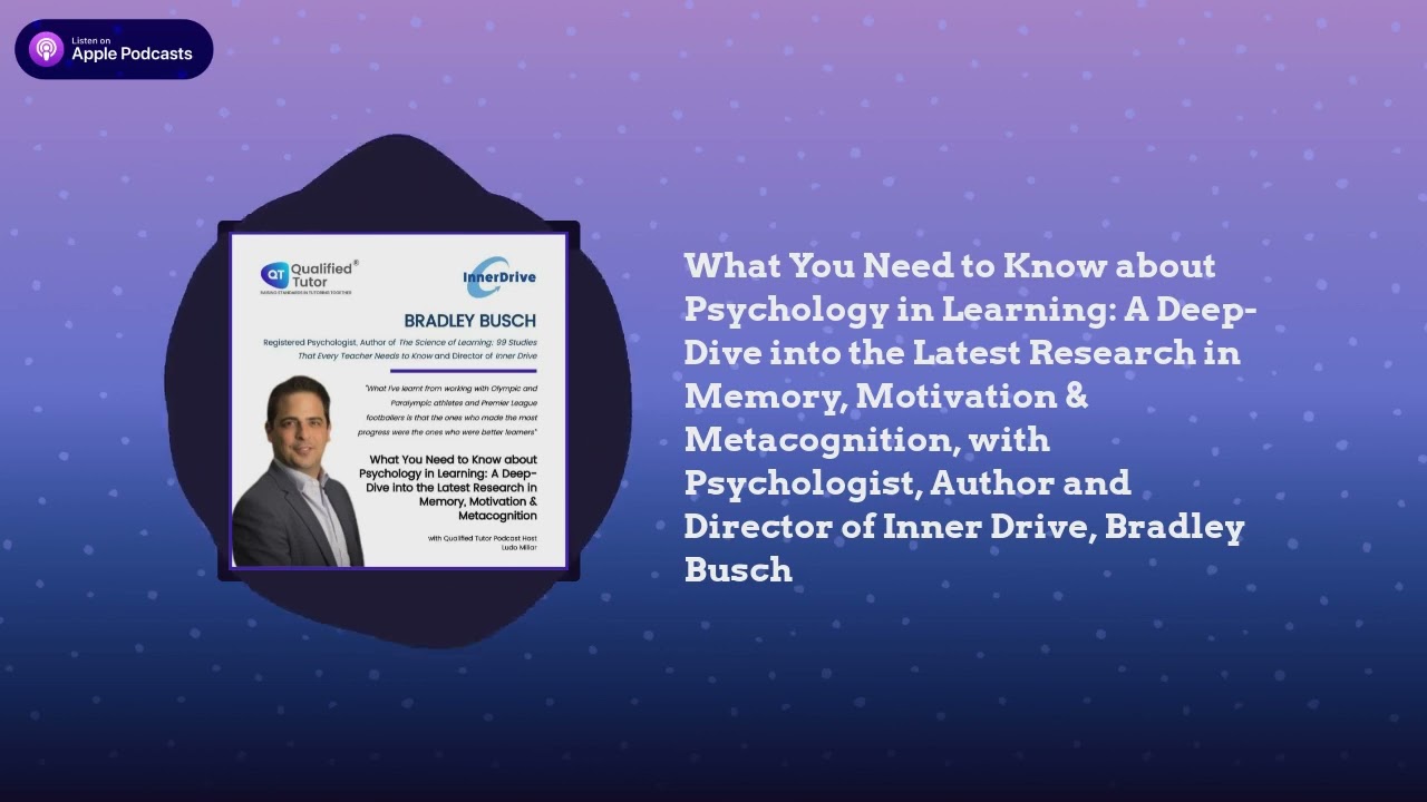 A Deep-Dive into the Latest Research in Memory, Motivation & Metacognition, with Bradley Busch