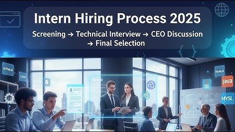 Intern Hiring Process 2025 | Screening, Technical & CEO Interviews Explained #TechCareer #internship
