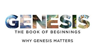 Pastor Dave: Genesis 1:1 - Why Genesis Matters