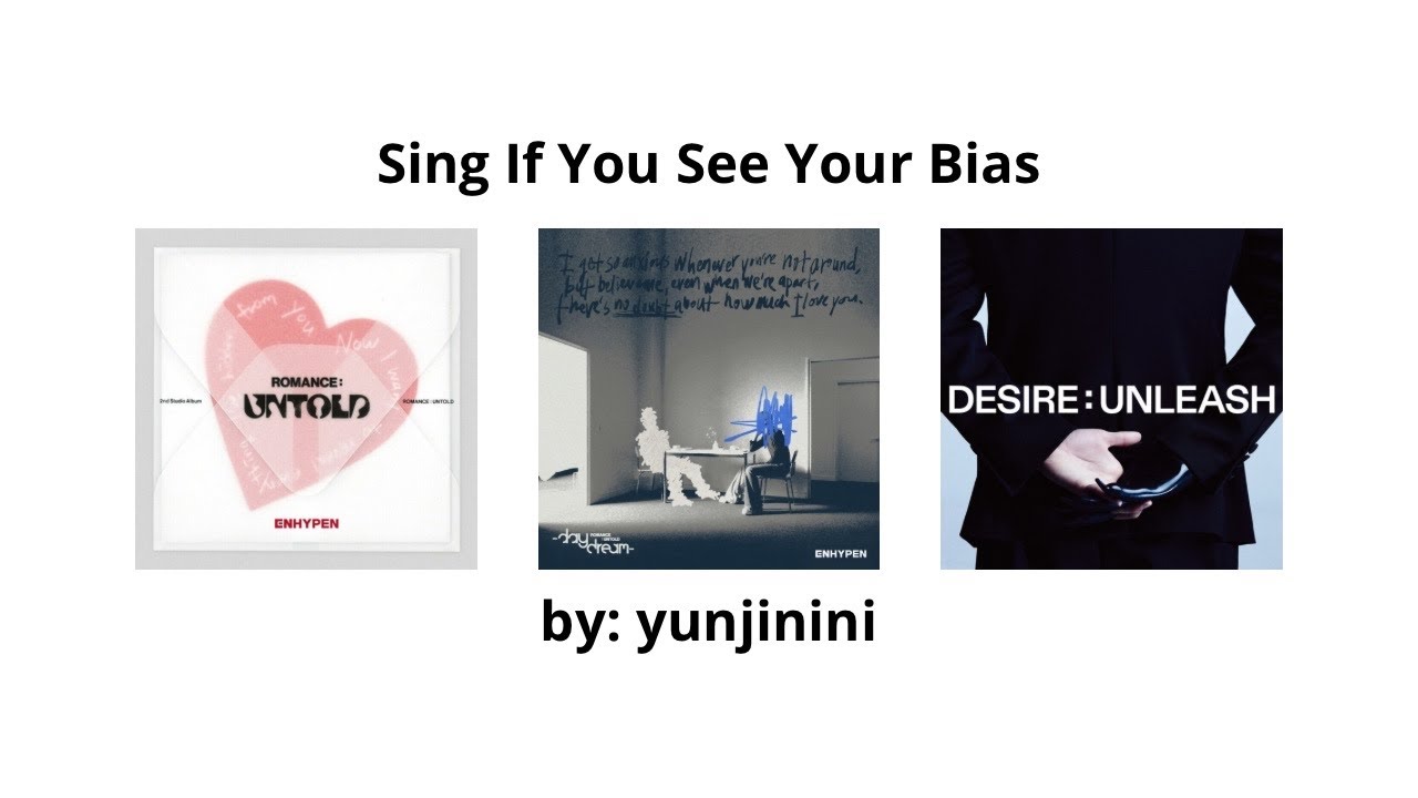 Sing if you see your bias (ENHYPEN Edition) [XO + No Doubt + Bad Desire (With or Without You)]