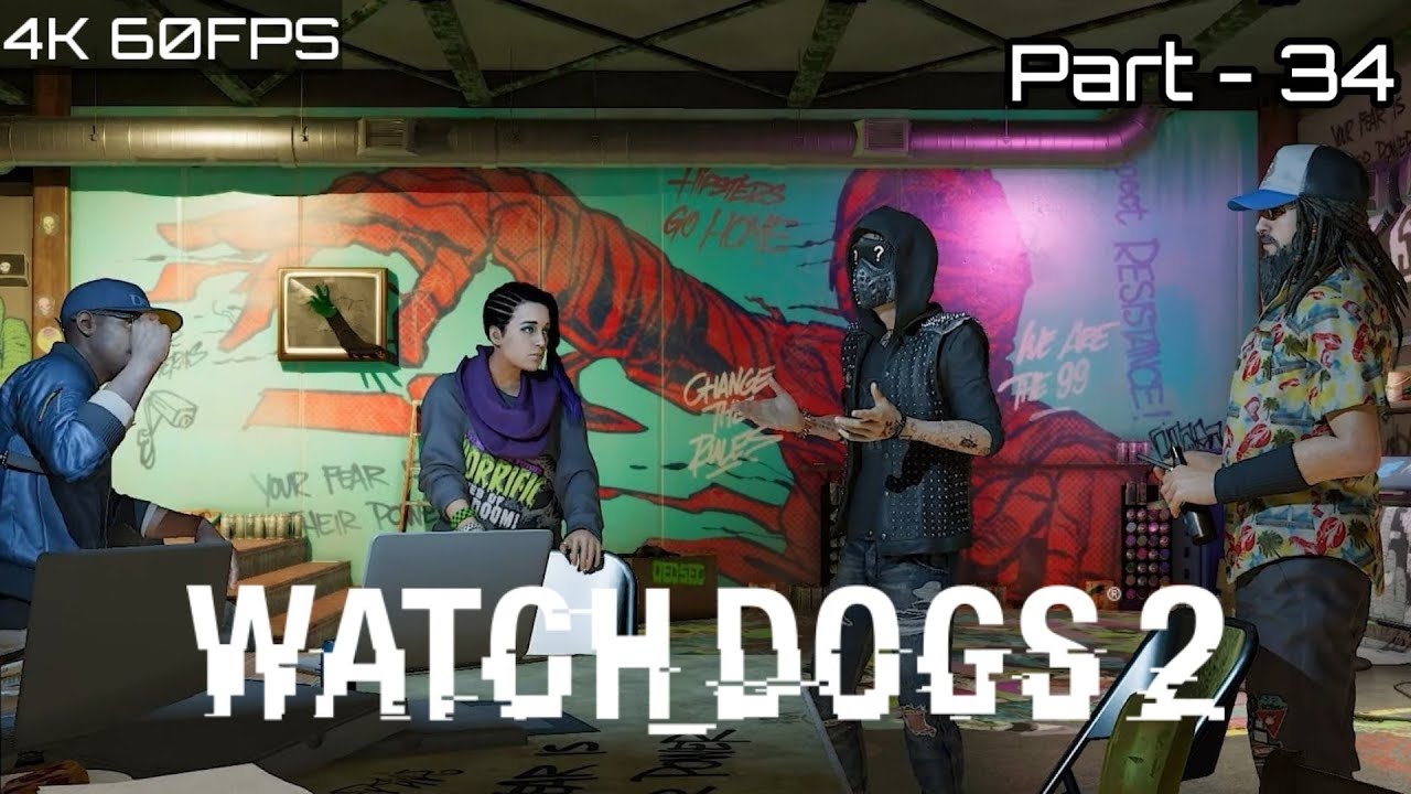 Watch Dogs 2 PC Gameplay Walkthrough Part 34 Graffiti Thruss's