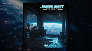 James West - Alive Right Now