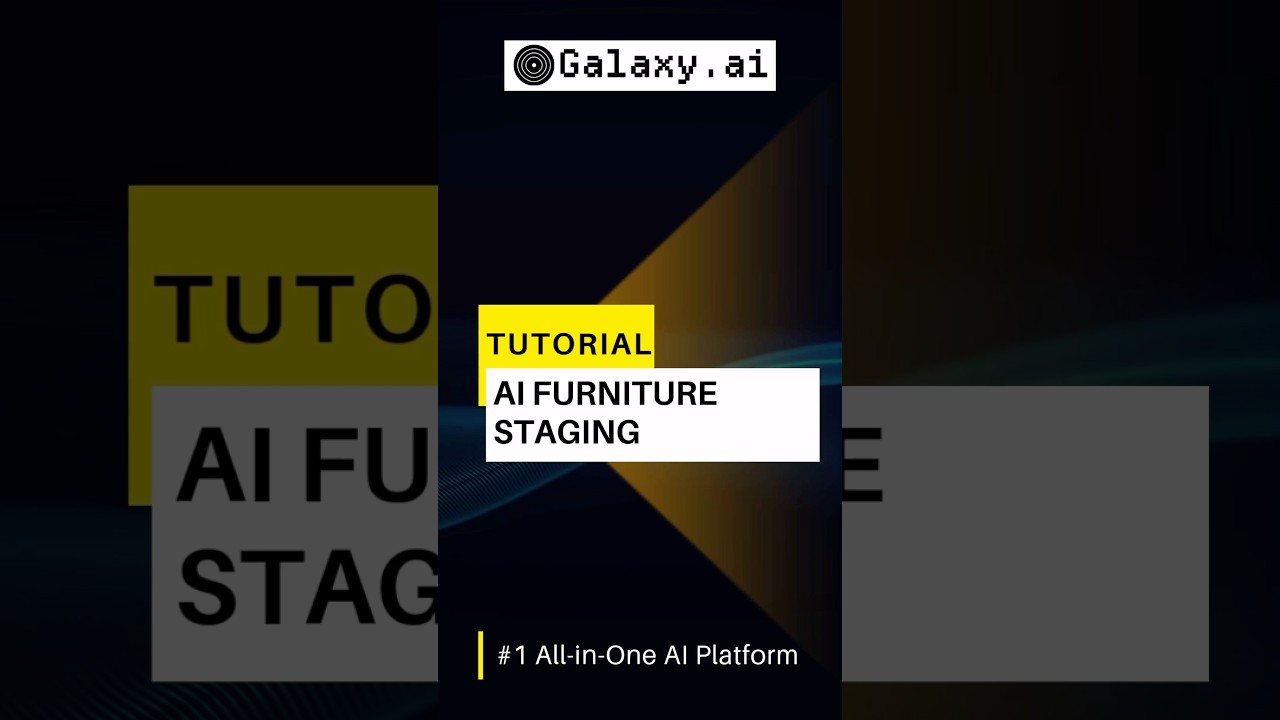 How to Use AI Furniture Staging on Galaxy.ai (Quick & Easy Tutorial)