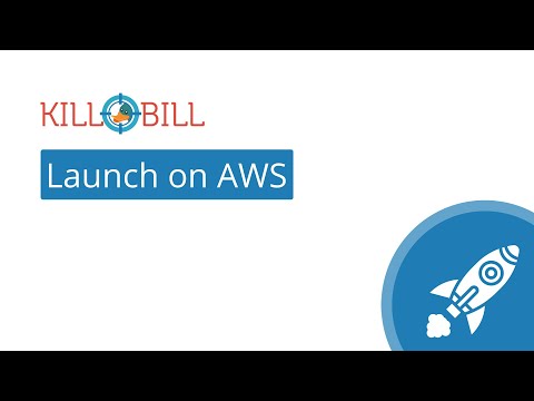 Launching Kill Bill on AWS | Subscription billing solution