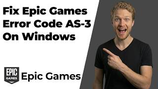 How To Fix Epic Games Error Code AS-3 On Windows (Easy Guide)