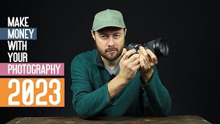 The BEST Ways for Money Making as a Photographer in 2023