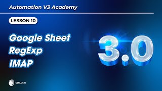 Lesson 10: Google Sheet, RegExp, IMAP (Read Mail) | Automation Browser Academy