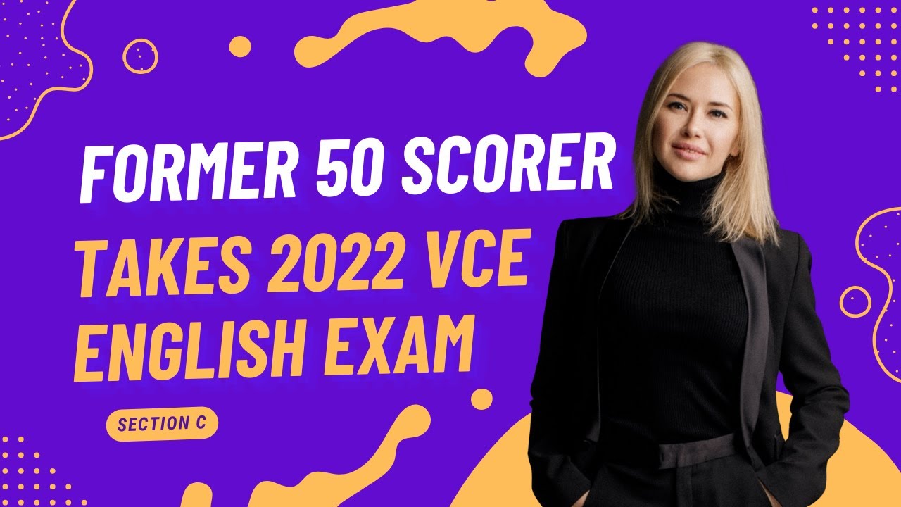 50 Study Scorer Takes 2022 VCAA Exam (Argument Analysis) YouTube