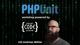 PHPUnit Training: Dein Weg zum Erfolg mit Open-Source-Consultant Andreas Möller!