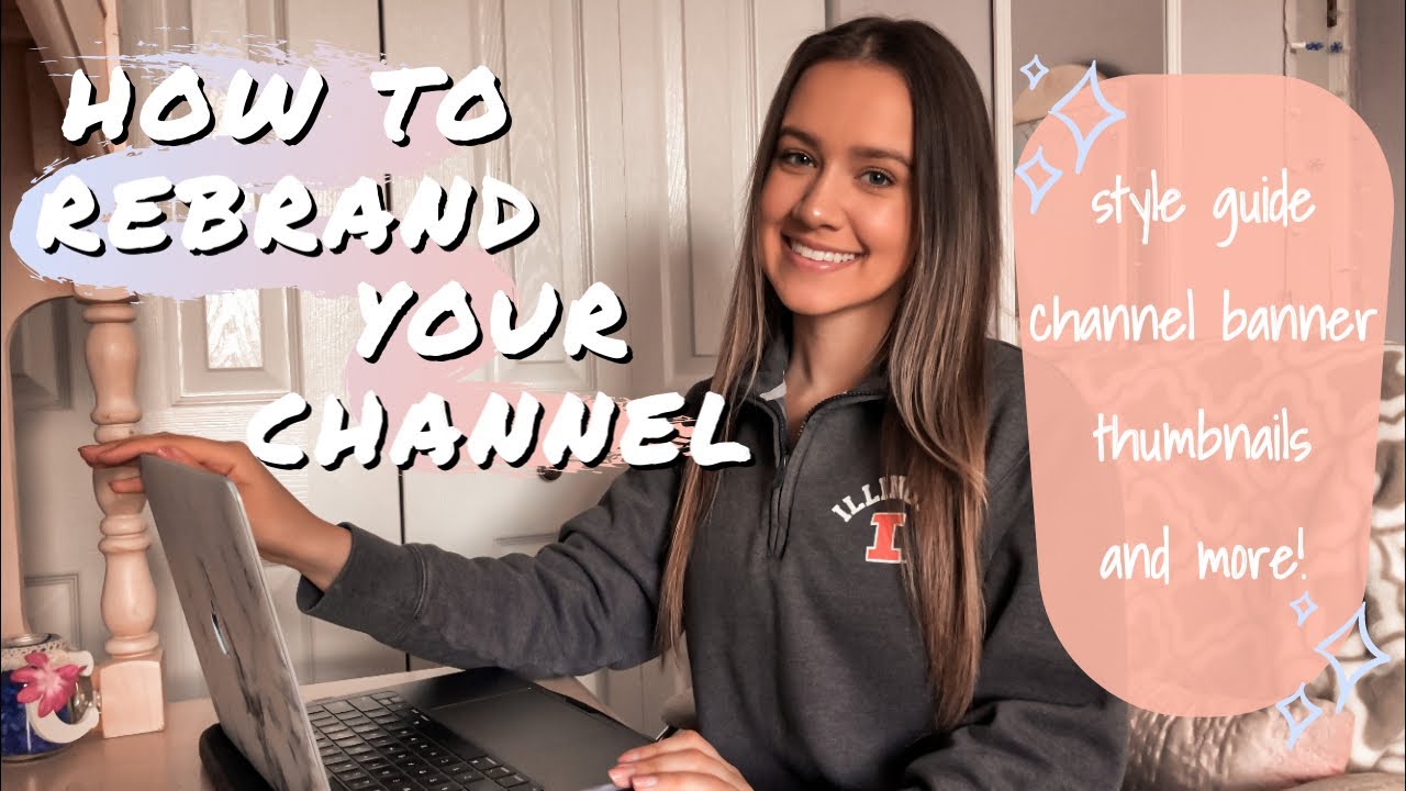 how to REBRAND your youtube channel // follow along as I'm rebranding ...