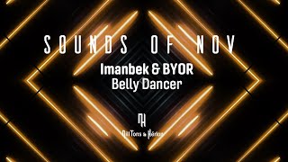 Imanbek & Byor - Belly Dancer (Legendado)