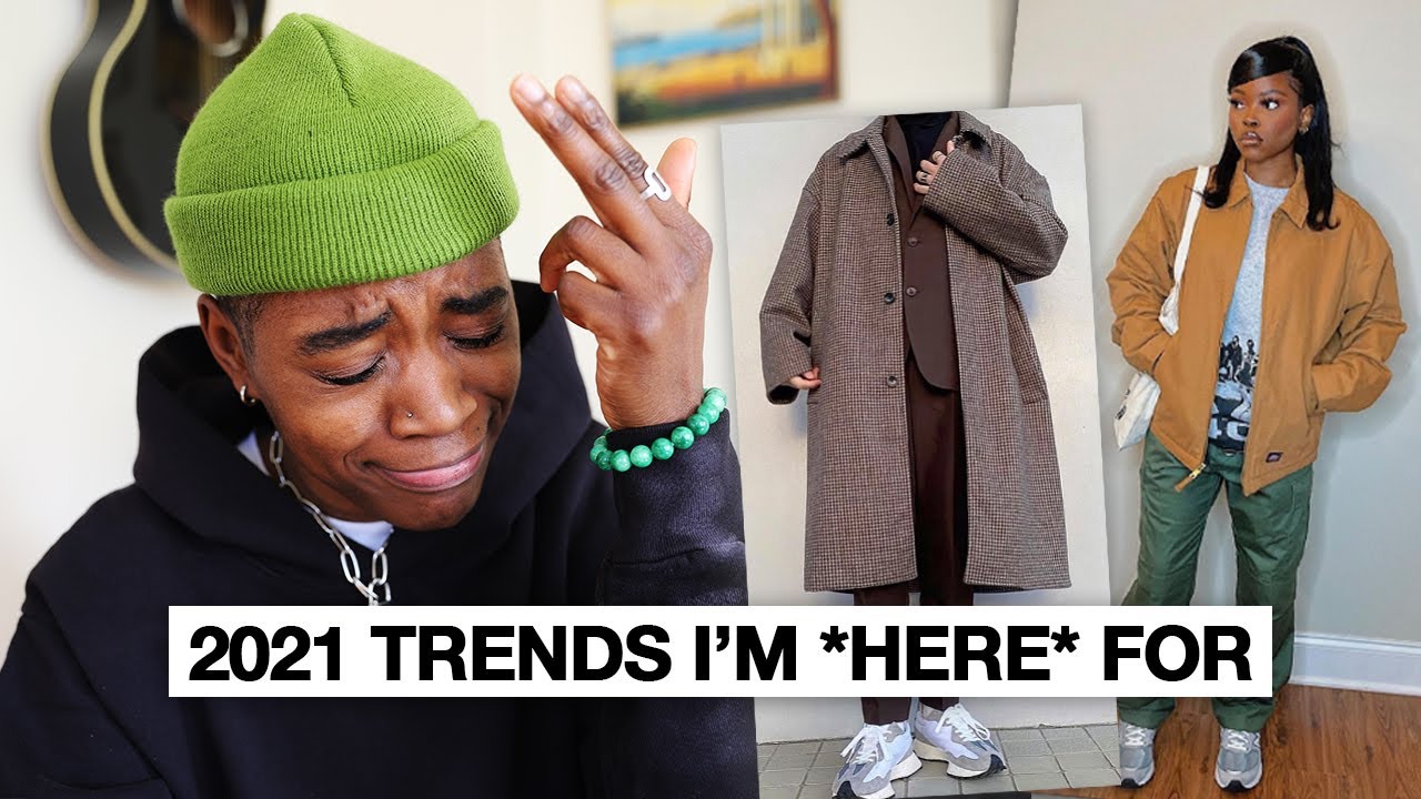 2021 Fashion Trends I'm HERE For