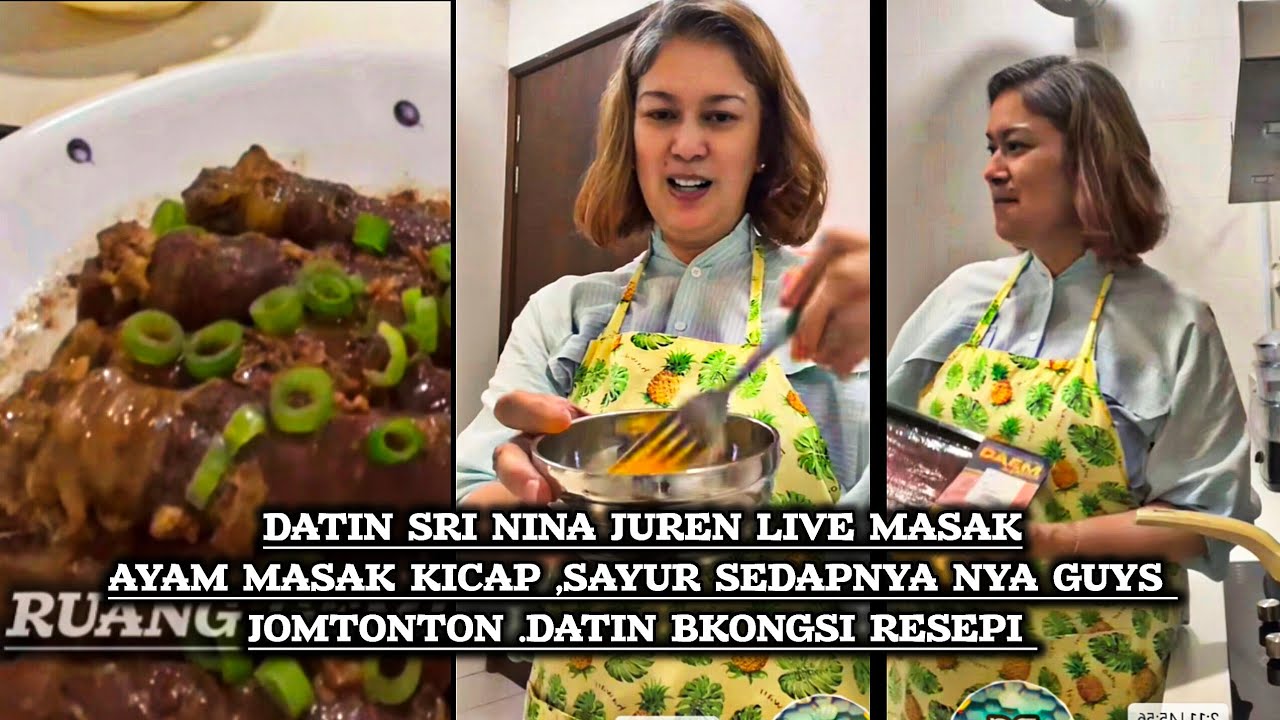Datin Sri nina Juren live masak ayam kicap dan sayur dan menu menu lain untuk berbuka sedapnya guys 