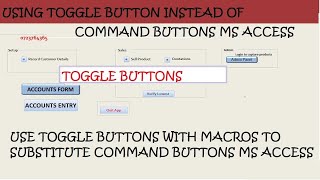How to use Toggle button instead of Command button in Ms. Access forms to perform an action