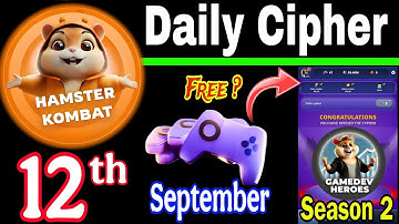 Hamster Kombat GameDev Heroes 🎮| 12 September Daily Cipher 🧩 Season 2
