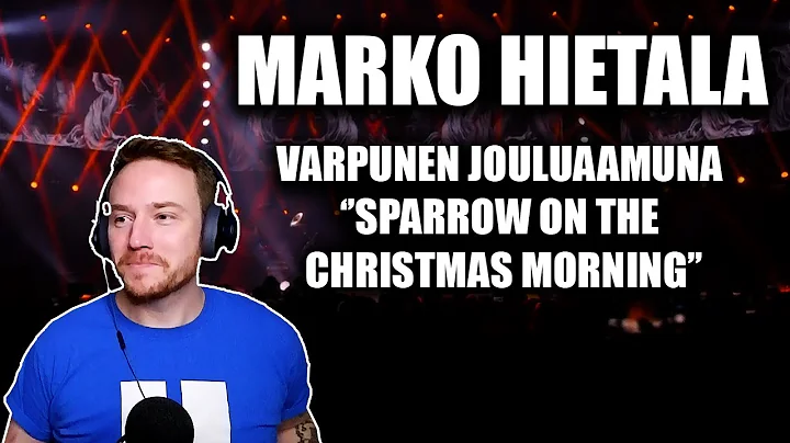 REACTING to MARKO HIETALA (Varpunen jouluaamuna - ...