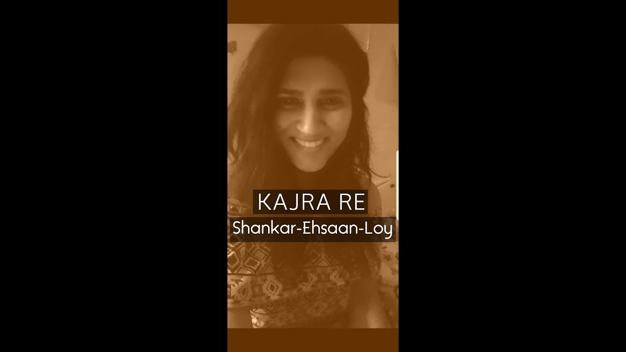Kajra Re | Shankar Ehsaan Loy | Shashaa Tirupati 