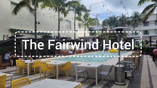 THE FAIRWIND HOTEL MIAMI BEACH WITH GARDEN DELUXE KING ROOM TOUR
