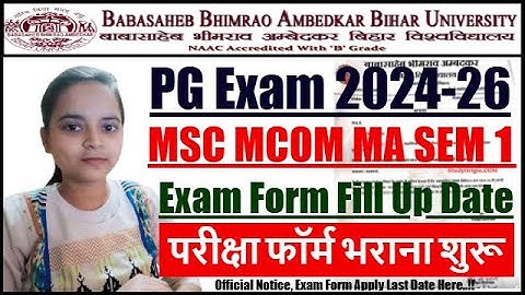 BRABU PG 1st Semester Exam Form 2024-26 Fill Up | Bihar University PG 2024-26 Exam Form Fill Up Date